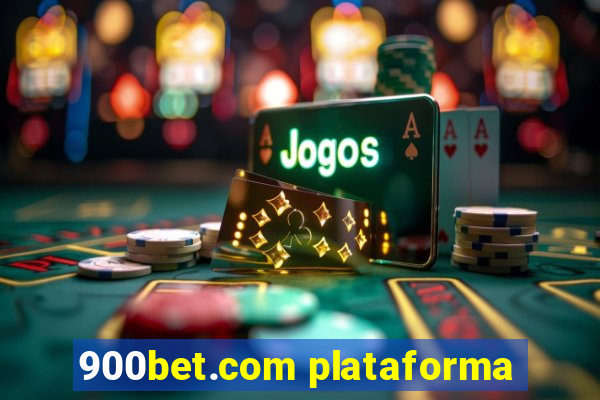 900bet.com plataforma